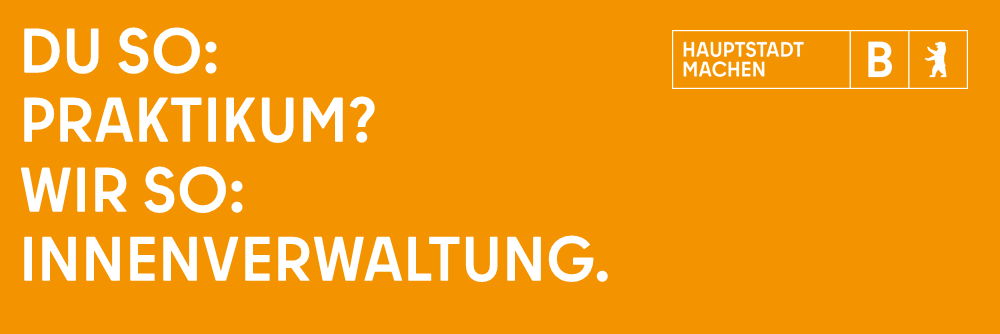 Du so: Praktikum? Wir so: Innenverwaltung.